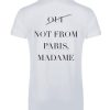 T-Shirts | Americandreams T-Shirt White Not From Paris, Madame Black Letters